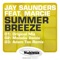 Summer Breeze (feat. Marcie) - Jay Saunders lyrics