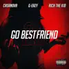 Go BestFriend 2.0 (feat. G-Eazy & Rich The Kid) - Single album lyrics, reviews, download