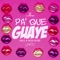Pa Que Guaye artwork