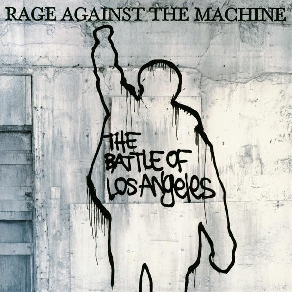 The Battle of Los Angeles - Rage Against the Machine