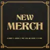 Stream & download New Merch (feat. 21 King, They Call Me Sauce & Juwan) - Single