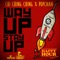 Way Up Stay Up - Chi Ching Ching & Popcaan lyrics