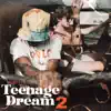 Teenage Dream 2 - Single album lyrics, reviews, download