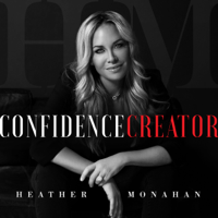 Heather Monahan - Confidence Creator (Unabridged) artwork