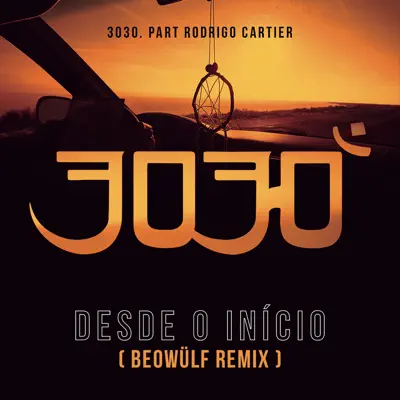 Desde o Início (Beowülf Remix) - Single - 3030