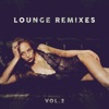 Lounge Remixes, Vol. 2, 2021