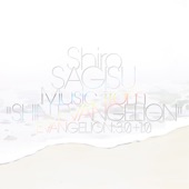 Shiro SAGISU Music from "SHIN EVANGELION" EVANGELION: 3.0+1.0.