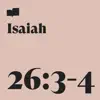 Isaiah 26:3-4 (feat. Ryan Walker) - Single album lyrics, reviews, download