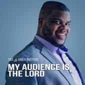 My Audience Is the Lord artwork