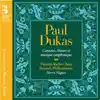 Stream & download Dukas: Cantates, chœurs et musique symphonique