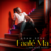 Faalé Ma (feat. Pape Ndiaye Thiopet) - Adam Séne