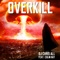 Overkill (feat. Colin Hay) - DJ Chris All lyrics