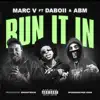 Run It In (feat. DaBoii & ABM) - Single album lyrics, reviews, download