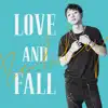 LOVE AND FALL album lyrics, reviews, download