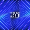 We're Back Again - Single