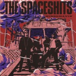 The Spaceshits - We Know Where the Girls Are