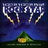 Lullaby Versions of Metallica