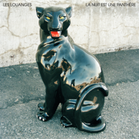 Les Louanges - La nuit est une panthère artwork