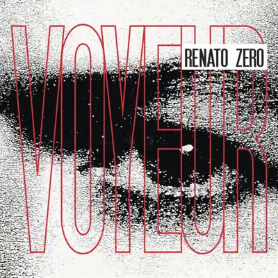Voyeur - Renato Zero