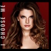 I Choose Me - Single