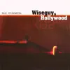 Wiseguy & Hollywood album lyrics, reviews, download