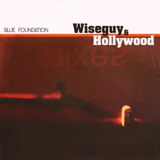 last ned album Blue Foundation - Wiseguy Hollywood