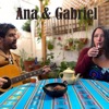 Ana & Gabriel