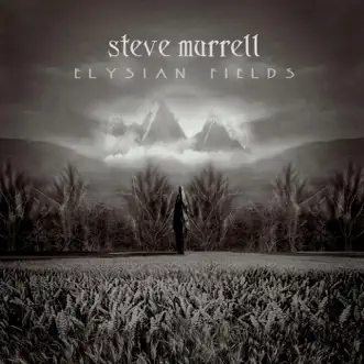 Elysian Fields by Steve Murrell album reviews, ratings, credits