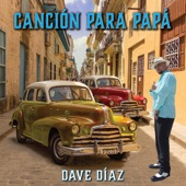 David Diaz - Cancion Para Papa