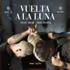 Stream & download Vuelta a la Luna (feat. Duki & Neo Pistea) [Remix]