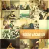 ROOM VACATION (feat. 唾奇 & おかもとえみ) - Single album lyrics, reviews, download