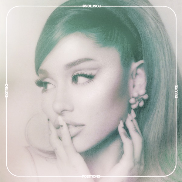 Positions (Deluxe Edition) - Ariana Grande