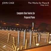Cage: Complete Short Works for Prepared Piano artwork