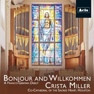 Bonjour and Willkommen: A Franco-German Debut by Crista Miller album reviews, ratings, credits