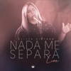 Nada Me Separa (Live) - Single