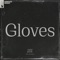Gloves (with Matt McAndrew) - Saint Punk lyrics