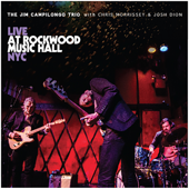 Live at Rockwood Music Hall Nyc - The Jim Campilongo Trio