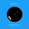 Promise U / Smoke Signal - Single album lyrics, reviews, download