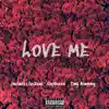 Love Me (feat. SlapQueen & Tony Newbury) - Single album lyrics, reviews, download