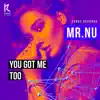 Stream & download You Got Me Too - Single