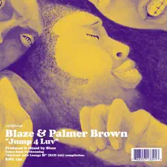 Jump 4 Luv by Blaze & Palmer Brown album reviews, ratings, credits