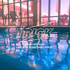Tell Me Something Good artwork