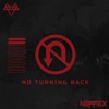 NO TURNING BACK - Single