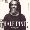 Stream & download Half Pint Masterpiece - Single