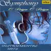 Symphony O Priya O Priya - Instrumental Hits album lyrics, reviews, download