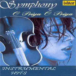 Symphony O Priya O Priya - Instrumental Hits by Manohari Singh, Jeetendra Thakur & Chandrakant L album reviews, ratings, credits