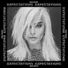 Expectations album lyrics, reviews, download