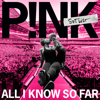 P!nk - All I Know So Far: Setlist  artwork