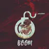 Stream & download Boom - Single