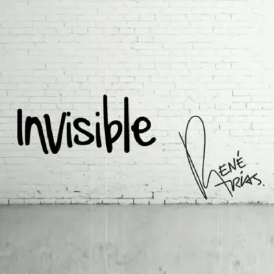 Invisible - Single - Rene Arias